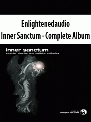 Enlightenedaudio – Inner Sanctum – Complete Album