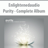 enlightenedaudio purity complete album