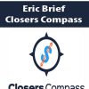 Eric Brief – Closers Compass