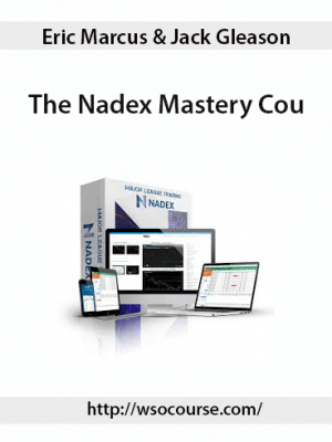 Eric Marcus & Jack Gleason – The Nadex Mastery Course