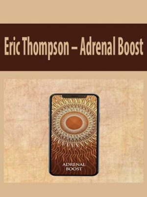 Eric Thompson – Adrenal Boost