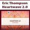 Eric Thompson – Heartwave 2.0