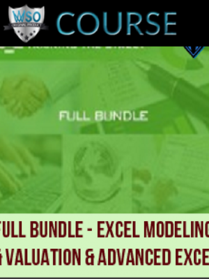 Full Bundle – Excel Modeling & Valuation & Advanced Excel