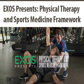 EXOS Presents: Physical Therapy and Sports Medicine Framework