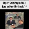 Expert Coin Magic Made Easy by David Roth vols 1-4