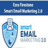 ezra firestone smart email marketing 2 0