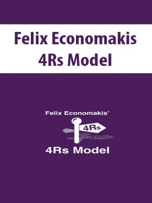 Felix Economakis – 4Rs Model