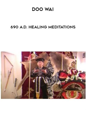 Doo Wai – 690 A.D. Healing Meditations