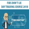 FIBS DON’T LIE – DAY TRADING COURSE 2018