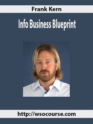 Frank Kern – Info Business Blueprint