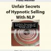 Franz Mesmer – Unfair Secrets of Hypnotic Selling With NLP