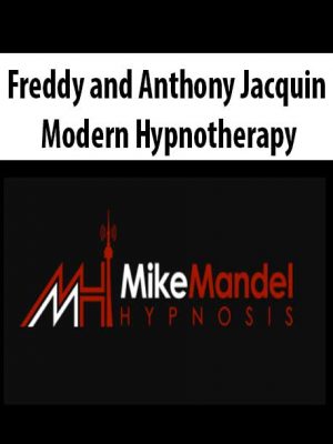 Freddy and Anthony Jacquin – Modern Hypnotherapy