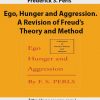 Frederick S. Perls – Ego, Hunger and Aggression. A Revision of Freud’s Theory and Method