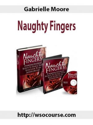 Gabrielle Moore – Naughty Fingers