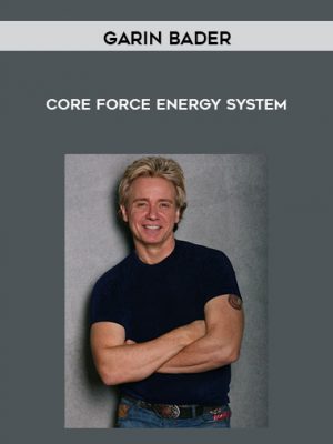 Garin Bader – Core Force Energy System