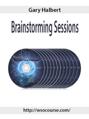 Gary Halbert – Brainstorming Sessions