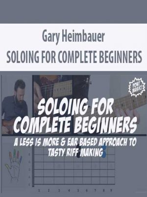 Gary Heimbauer – SOLOING FOR COMPLETE BEGINNERS