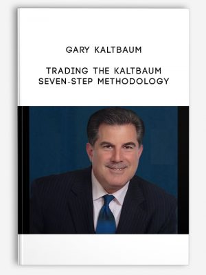 Gary Kaltbaum – Trading The Kaltbaum Seven-Step Methodology