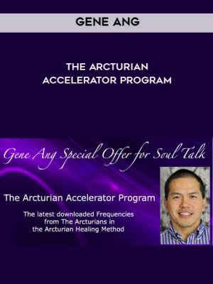 Gene Ang – The Arcturian Accelerator Program