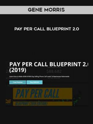 Gene Morris – Pay Per Call Blueprint 2.0