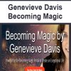 Genevieve Davis – Becoming Magic