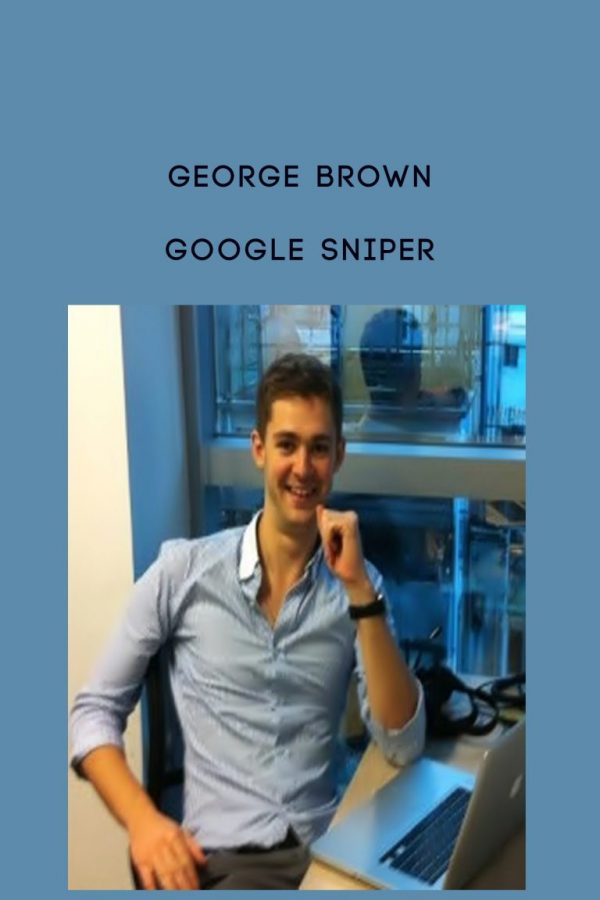 George Brown – Google Sniper