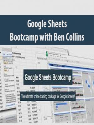 Google Sheets Bootcamp with Ben Collins