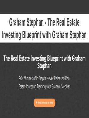 Graham Stephan – The Real Estate Investing Blueprint with Graham Stephan