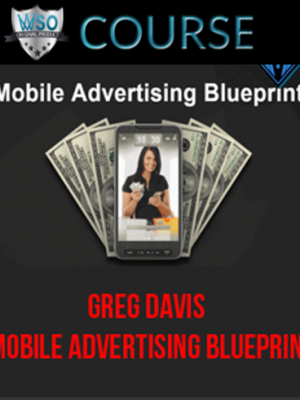 Greg Davis – Mobile Advertising Blueprint