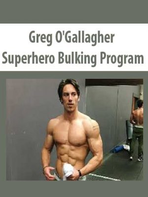 Greg O’Gallagher – Superhero Bulking Program