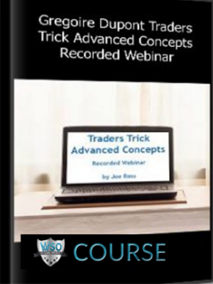 Traders Trick Advanced Concepts – Recorded Webinar