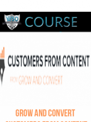 Grow and Convert – Customers from Content