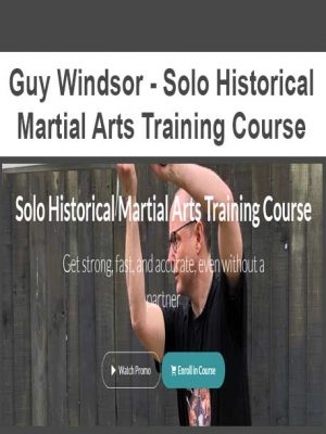 Guy Windsor – Solo Historical Martial Arts Training Course