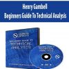 Henry Gambell – Beginners Guide To Technical Analysis