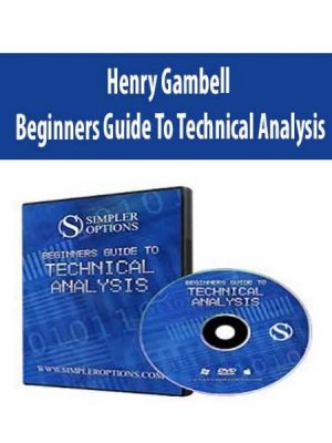 Henry Gambell – Beginners Guide To Technical Analysis