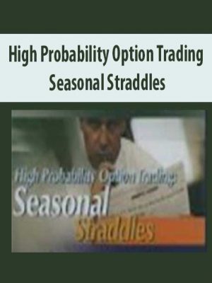 High Probability Option Trading – Seasonal Straddles