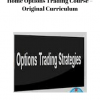 Home Options Trading Course – Original Curriculum