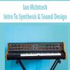 ian mcintosh intro to synthesis sound design