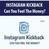 INSTAGRAM KICKBACK – Can You Feel The Money?