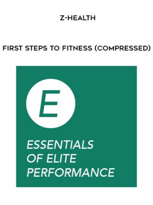 Z-Health – First Steps to Fitness