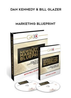 Dan Kennedy and Bill Glazer – Marketing Blueprint