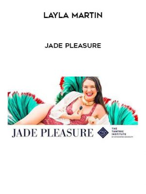 Layla Martin – Jade Pleasure