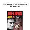 Joe Lewis – The Ten Best Self-Defense Techniques