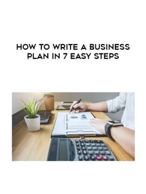 How To Write a Business Plan in 7 Easy Steps