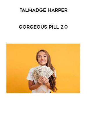 Talmadge Harper – Gorgeous Pill 2.0