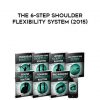 Eric Wong – The 6-Step Shoulder Flexibility System