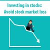 Investing in stocks: Avoid stock market loss