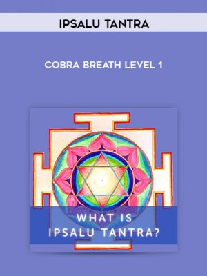 Ipsalu Tantra – Cobra Breath Level 1