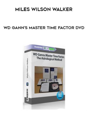 Miles Wilson Walker - WD Gann's Master Time Factor DVD