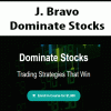 j bravo dominate stocks